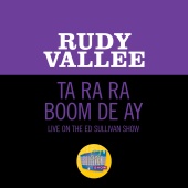 Rudy Vallee - Ta Ra Ra Boom De Ay [Live On The Ed Sullivan Show, February 13, 1949]