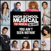 Cast of High School Musical: The Musical: The Series - You Ain't Seen Nothin' [From 