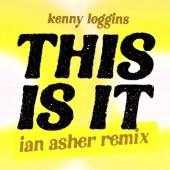 Kenny Loggins - This Is It [Ian Asher Remix]