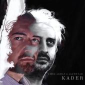 Emre Akbay & Aleyhtar - Kader