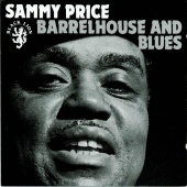 Sammy Price - Barrelhouse And Blues