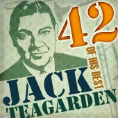 Jack Teagarden - 42 Of His Best