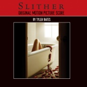 Tyler Bates - Slither (Original Motion Picture Score)