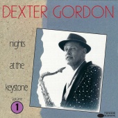 Dexter Gordon - Nights At The Keystone, Volume 1