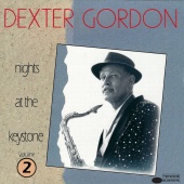 Dexter Gordon - Nights At The Keystone, Volume 2