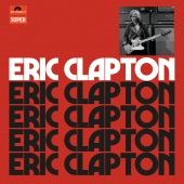 Eric Clapton - Eric Clapton [Anniversary Deluxe Edition]