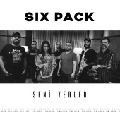 Six Pack - Seni Yerler