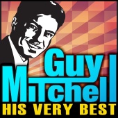 Guy Mitchell - His Very Best
