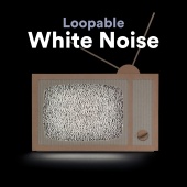 White Noise - Loopable White Noise