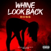 Boss - Whine Look Back