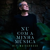 Ney Matogrosso - Nu Com a Minha Música (EP)