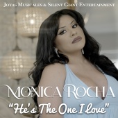 Monica Rocha - He's the One I Love