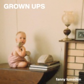 Fanny Lumsden - Grown Ups