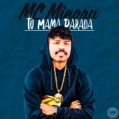 Mc Mingau - Tu Mama Parada