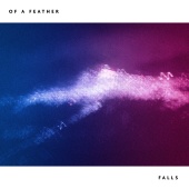 Falls - Of a Feather
