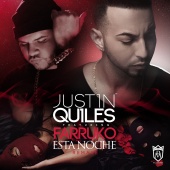 Justin Quiles - Esta Noche (feat. Farruko) [Remake]