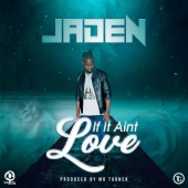 Jaden - If It Ain't Love