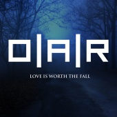 O.A.R. - Love Is Worth The Fall