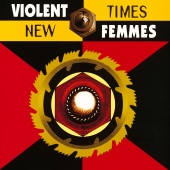 Violent Femmes - New Times
