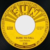 Carl Perkins - Sure to Fall / Tennessee