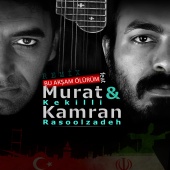 Murat Kekilli - Bu Akşam Ölürüm (feat. Kamran Rasoolzadeh) [Remix]