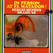 Sérgio Mendes - In Person At El Matador
