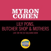 Myron Cohen - Lily Pons, Butcher Shop & Mothers [Live On The Ed Sullivan Show, January 8, 1956]