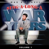 Max Bygraves - Sing-A-Long-A War Years Volume 2
