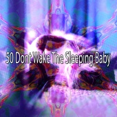 Sounds of Nature Relaxation - 50 Dont Wake the Sleeping Baby