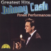 Johnny Cash - Greatest Hits - Finest Performances