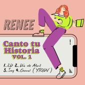 RENEE - Canto Tu Historia [VOL. 1]