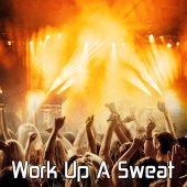 Fitness Workout Hits - Work up a Sweat