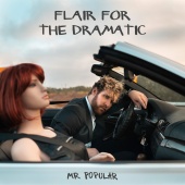 Mr. Popular - Flair For The Dramatic