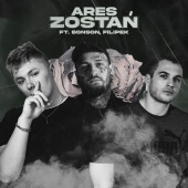 Ares - Zostań (feat. Bonson, Filipek)