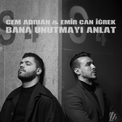 Cem Adrian & Emir Can Igrek