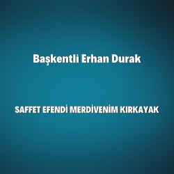 Başkentli Erhan Durak