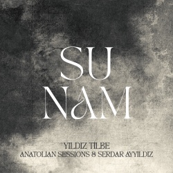 Yıldız Tilbe & Anatolian Sessions & Serdar Ayyıldız