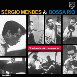 Sergio Mendes & Bossa Rio