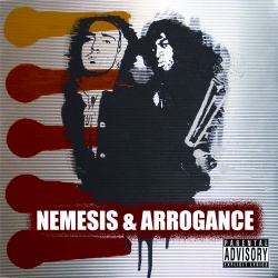 Nemesis & Arrogance