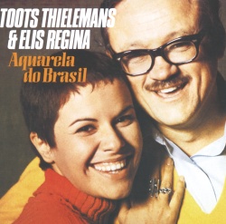 Toots Thielemans & Elis Regina