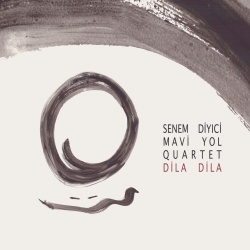 Senem Diyici & Mavi Yol Quartet