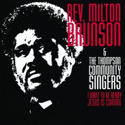 Rev. Milton Brunson & The Thompson Community Singers