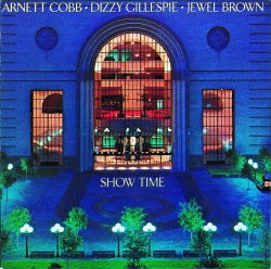 Arnett Cobb & Dizzy Gillespie & Jewel Brown