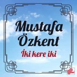 Mustafa Özkent