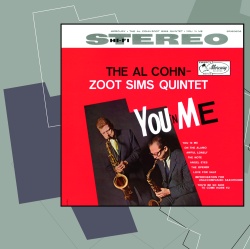 The Al Cohn - Zoot Sims Quintet