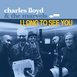 Charles Lloyd & The Marvels
