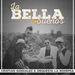 Cristian González & Orquesta La Bohemia