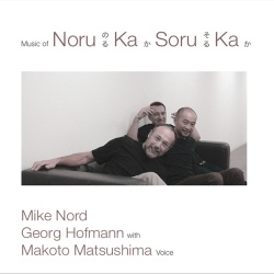 Mike Nord & Georg Hofmann & Makoto Matsushima