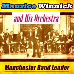 Maurice Winnick And His Orchestra