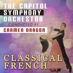Capitol Symphony Orchestra & Carmen Dragon